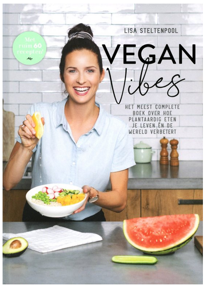 vegan vibes - Lisa Steltenpool - vegan recepten - vegan kookboek - plantaardig eten